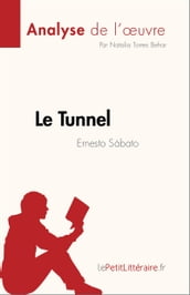 Le Tunnel de Ernesto Sábato (Analyse de l œuvre)