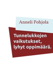 Tunnelukkojen vaikutukset, lyhyt oppimäärä.