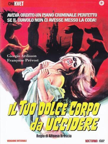 Tuo Dolce Corpo Da Uccidere (Il) - Alfonso Brescia