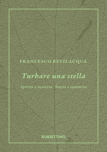 Turbare una stella - Francesco Bevilacqua