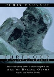 Turfloop a Conscious Pariah