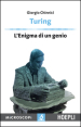 Turing. L enigma di un genio