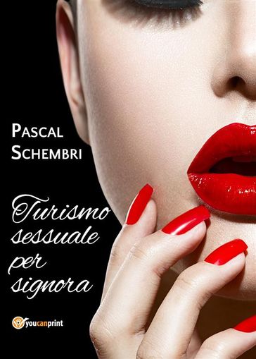 Turismo sessuale per signora - Pascal Schembri