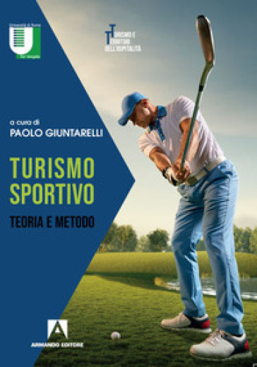 Turismo sportivo. Teoria e metodo