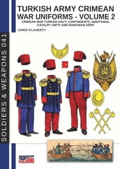 Turkish army Crimean war uniforms Volume 2