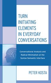 Turn Initiating Elements in Everyday Conversations