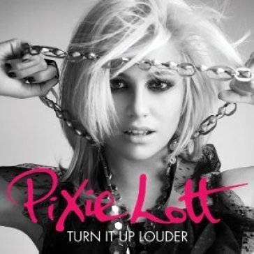 Turn it up - Pixie Lott