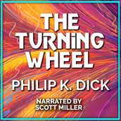 Turning Wheel, The