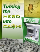 Turning the Herd into Cash