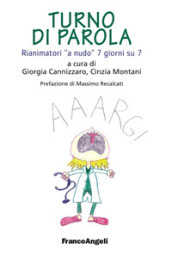 Turno di parola. Rianimatori «a nudo» 7 giorni su 7