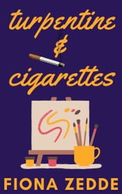 Turpentine & Cigarettes