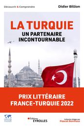 La Turquie, un partenaire incontournable