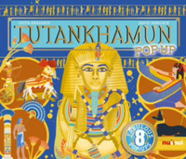 Tutankhamon. Antiche civiltà pop-up. Ediz. illustrata - Erayanie Chita