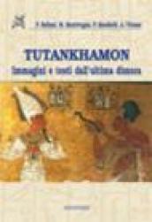 Tutankhamon. Immagini e testi dell