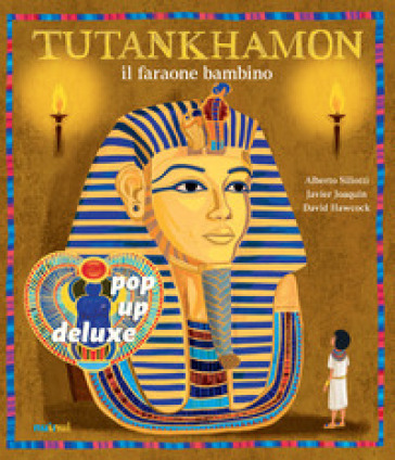 Tutankhamon il faraone bambino. Ediz. deluxe - Alberto Siliotti