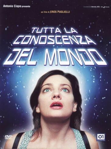 Tutta La Conoscenza Del Mondo - Eros Puglielli