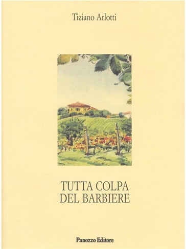 Tutta colpa del barbiere - Tiziano Arlotti