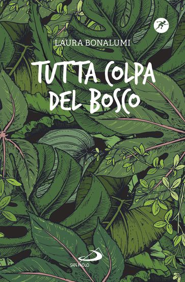 Tutta colpa del bosco - Laura Bonalumi