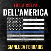 Tutta colpa dell America