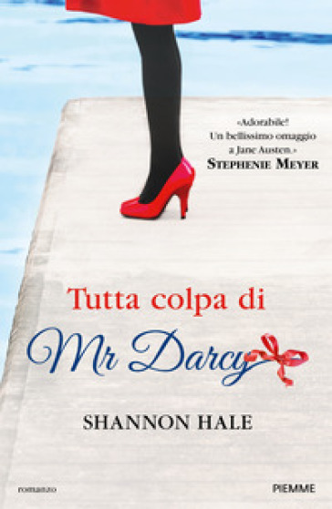 Tutta colpa di Mr Darcy - Shannon Hale