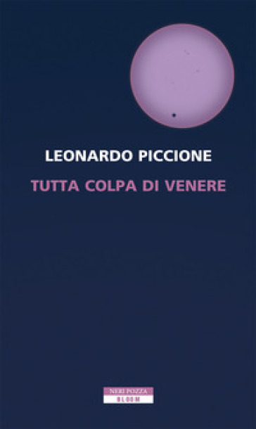 Tutta colpa di Venere - Leonardo Piccione