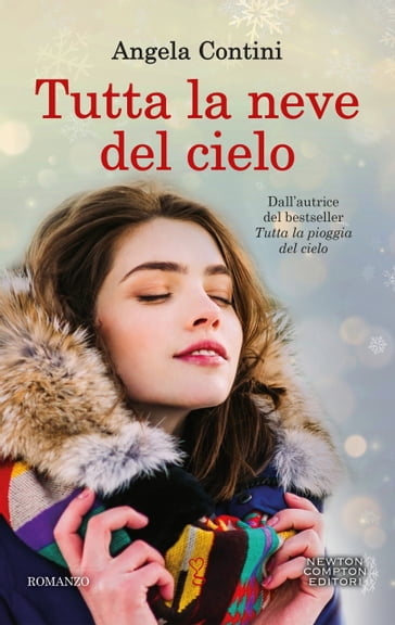 Tutta la neve del cielo - Angela Contini