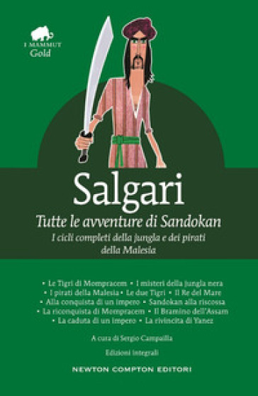 Tutte le avventure di Sandokan. Ediz. integrale - Emilio Salgari