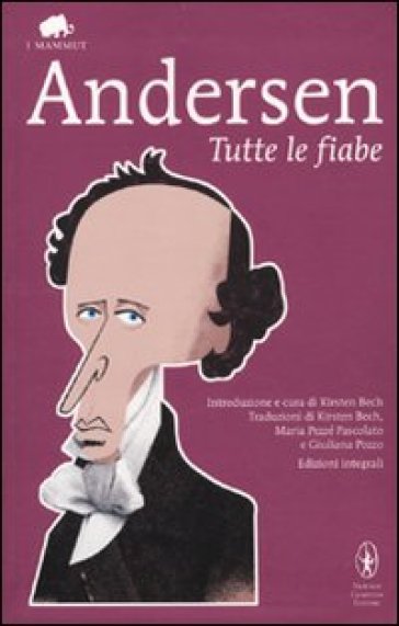 Tutte le fiabe. Ediz. integrale - Hans Christian Andersen