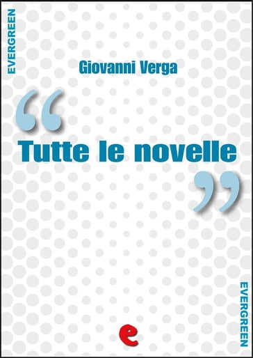 Tutte le Novelle - Verga Giovanni