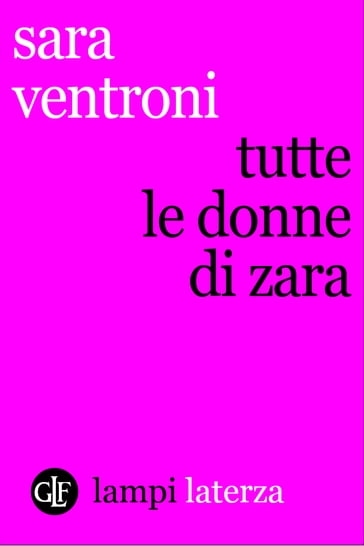 Tutte le donne di Zara - Sara Ventroni
