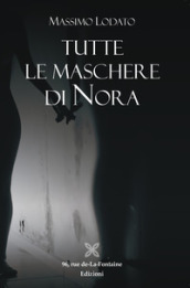 Tutte le maschere di Nora