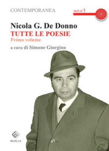 Tutte le poesie. 1. - Nicola G. De Donno