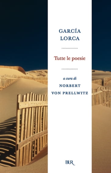 Tutte le poesie - Federico Garcia Lorca