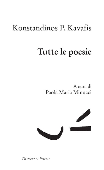 Tutte le poesie - Konstandinos Kavafis