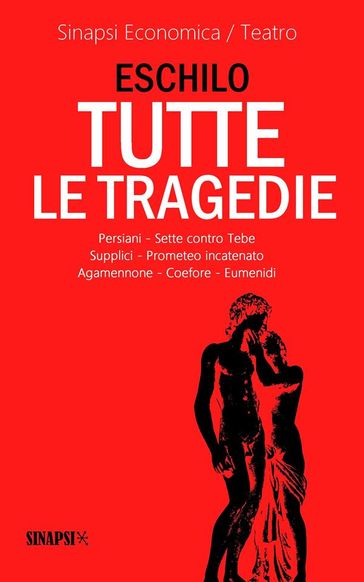 Tutte le tragedie - Eschilo