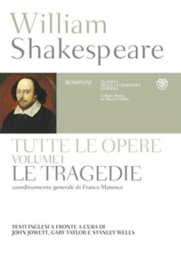 Tutte le opere. Testo inglese a fronte. 1: Le tragedie - William Shakespeare