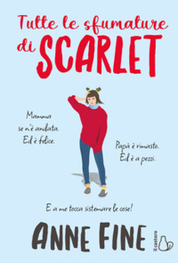 Tutte le sfumature di Scarlet. Ediz. illustrata - Anne Fine