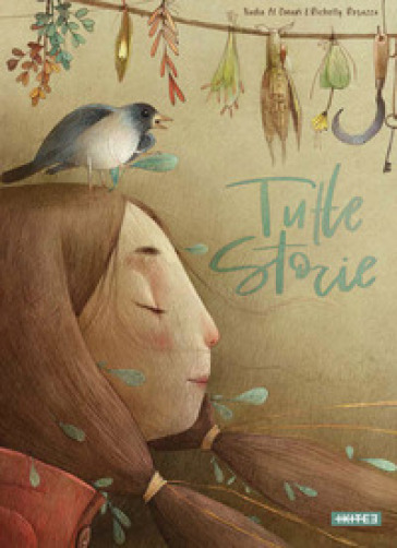 Tutte storie. Ediz. a colori - Nadia Al Omari