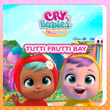 Tutti Frutti Bay (in Italiano) - Cry Babies in Italiano - Kitoons in Italiano