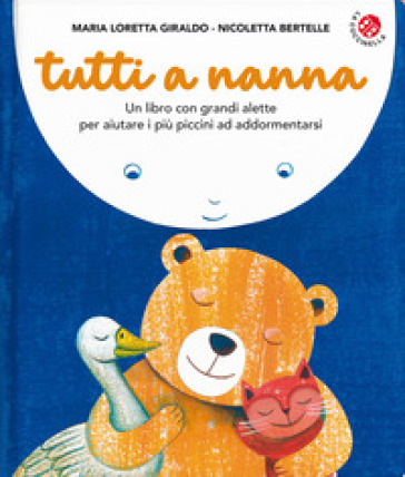 Tutti a nanna! Ediz. a colori - Nicoletta Bertelle - Maria Loretta Giraldo