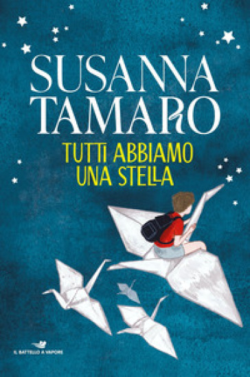 Tutti abbiamo una stella - Susanna Tamaro