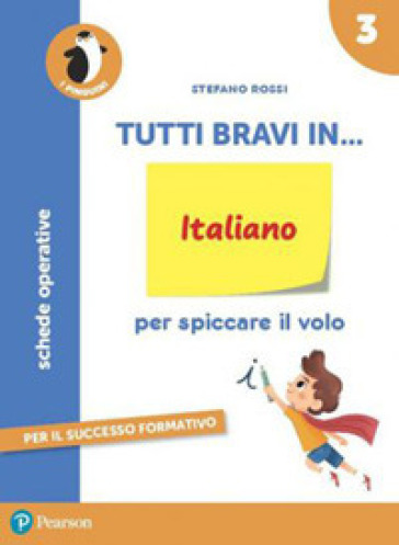 Tutti bravi in... italiano. Per la Scuola elementare. Con espansione online. Vol. 3 - Stefano Rossi