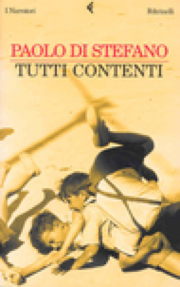 Tutti contenti - Paolo Di Stefano