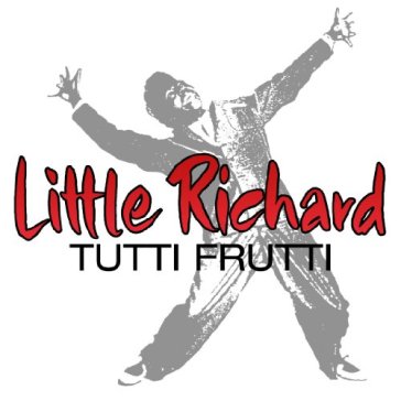 Tutti frutti - Little Richard