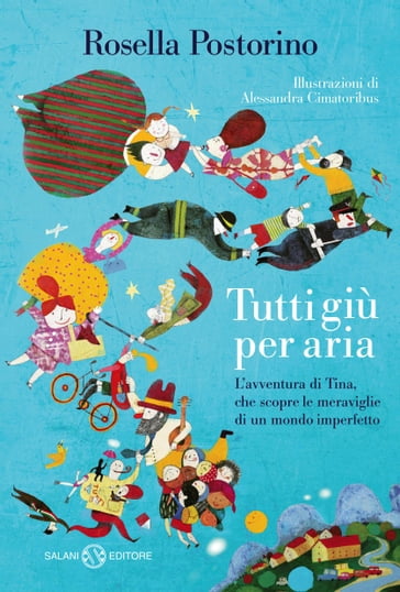 Tutti giù per aria - Rosella Postorino