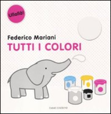 Tutti i colori - Federico Mariani