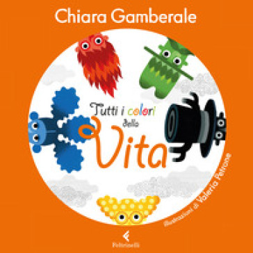 Tutti i colori della vita - Chiara Gamberale