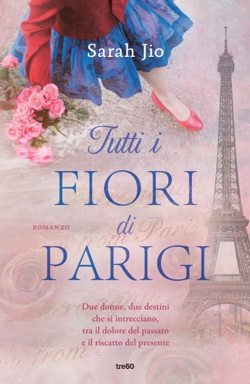 Tutti i fiori di Parigi - Sarah Jio