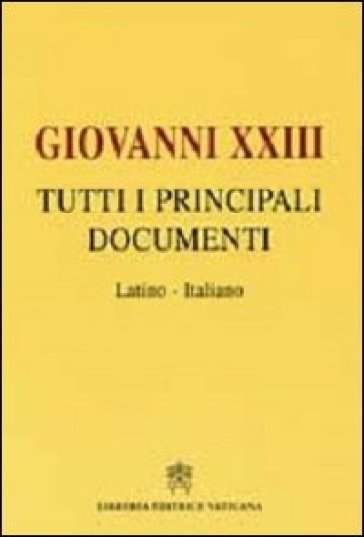 Tutti i principali documenti - Giovanni XXIII