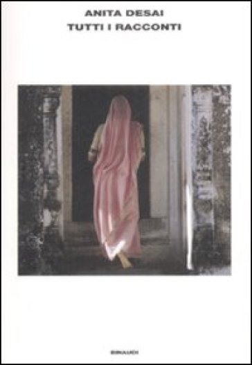 Tutti i racconti - Anita Desai